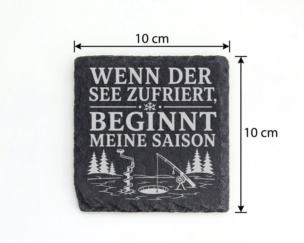Schiefer Untersetzer Wenn der See zufriert beginnt meine Saison - Eisa – Bild 4