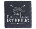 Schiefer Untersetzer Fondue-Abend ist heilig - Geschenk für Käseliebha – Bild 1