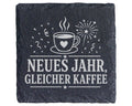 Schiefer Untersetzer Neues Jahr gleicher Kaffee - Lustiges Silvester G – Bild 1
