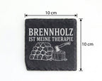 Schiefer Untersetzer Brennholz ist meine Therapie - Geschenk für Holzm – Bild 4