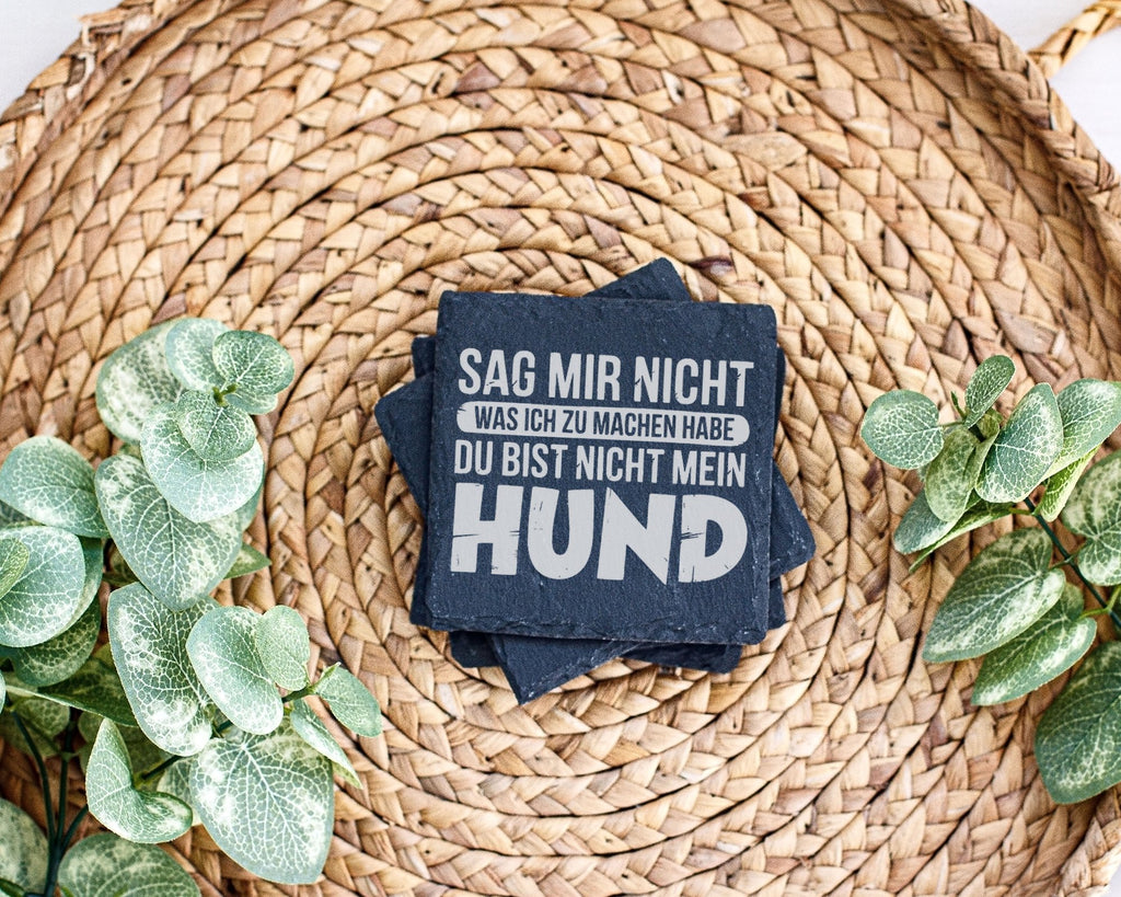 Schiefer Untersetzer Du Bist Nicht Mein Hund Spruch - Lustiges Geschen – Bild 3