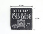 Schiefer Untersetzer Ich heize mit Holz und Liebe - Kaminofen Geschenk – Bild 4