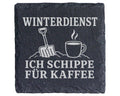 Schiefer Untersetzer Winterdienst ich schippe für Kaffee - Lustiges Ge – Bild 1