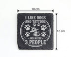 Schiefer Untersetzer I Like Dogs And Tattoos - Lustiges Geschenk für H – Bild 4