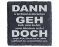 Schiefer Untersetzer Dann Geh Doch Abschiedsspruch - Geschenk Für Lehr – Bild 1