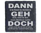 Schiefer Untersetzer Dann Geh Doch Abschiedsspruch - Geschenk Für Lehr – Bild 1
