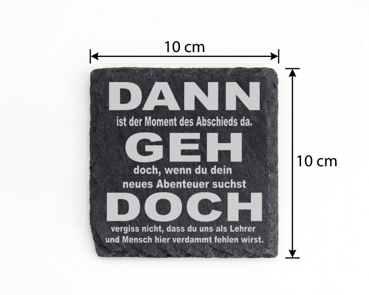 Schiefer Untersetzer Dann Geh Doch Abschiedsspruch - Geschenk Für Lehr – Bild 4