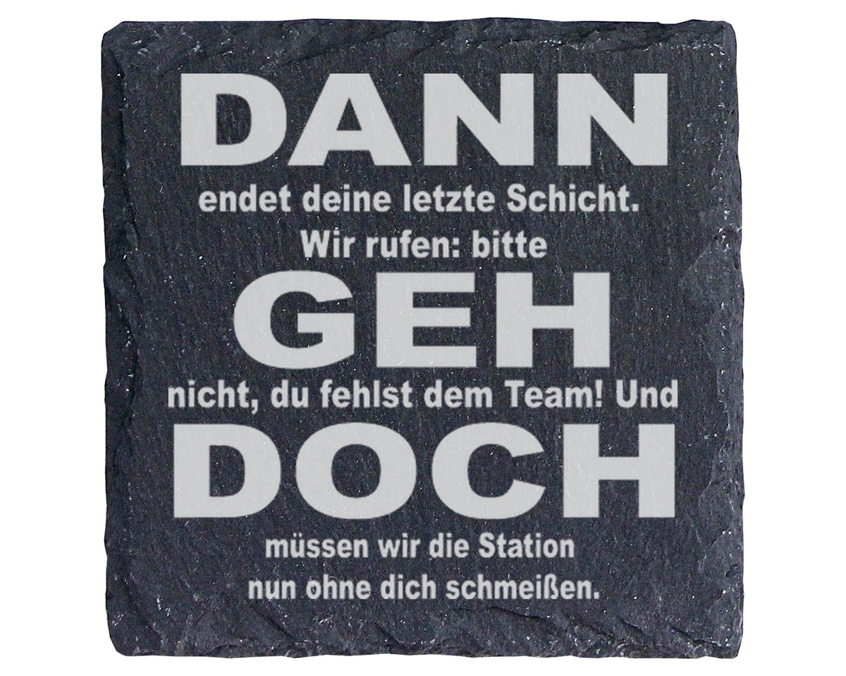 Schiefer Untersetzer Dann Geh Doch Spruch - Geschenk für Abschied Koll – Bild 1