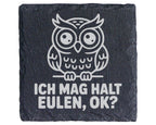 Schiefer Untersetzer Eule Ich Mag Halt Eulen Ok - Geschenk für Eulenli – Bild 1