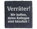 Schiefer Untersetzer Verräter Kollegen Hässlich Spruch - Lustiges Gesc – Bild 1