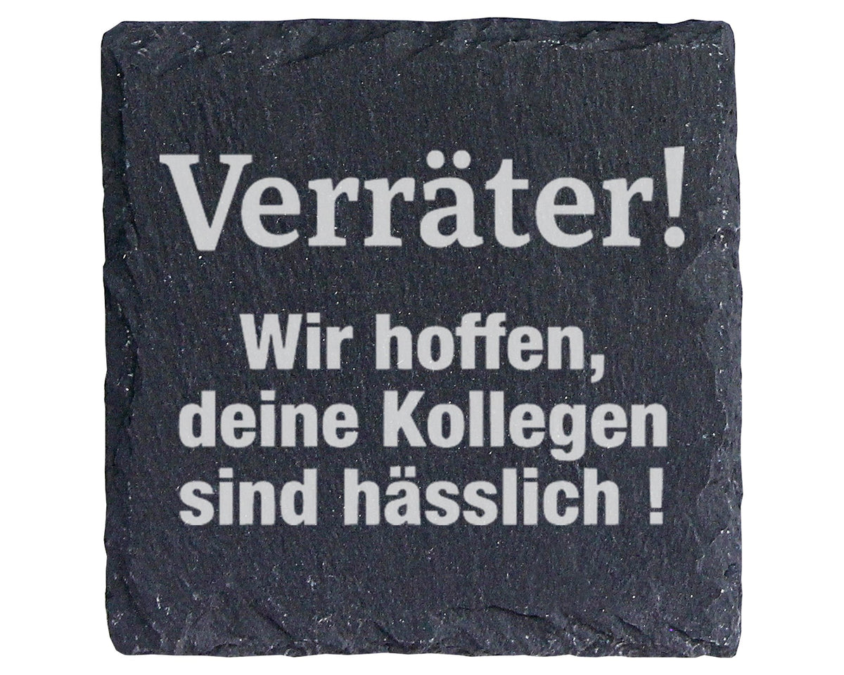 Schiefer Untersetzer Verräter Kollegen Hässlich Spruch - Lustiges Gesc – Bild 1