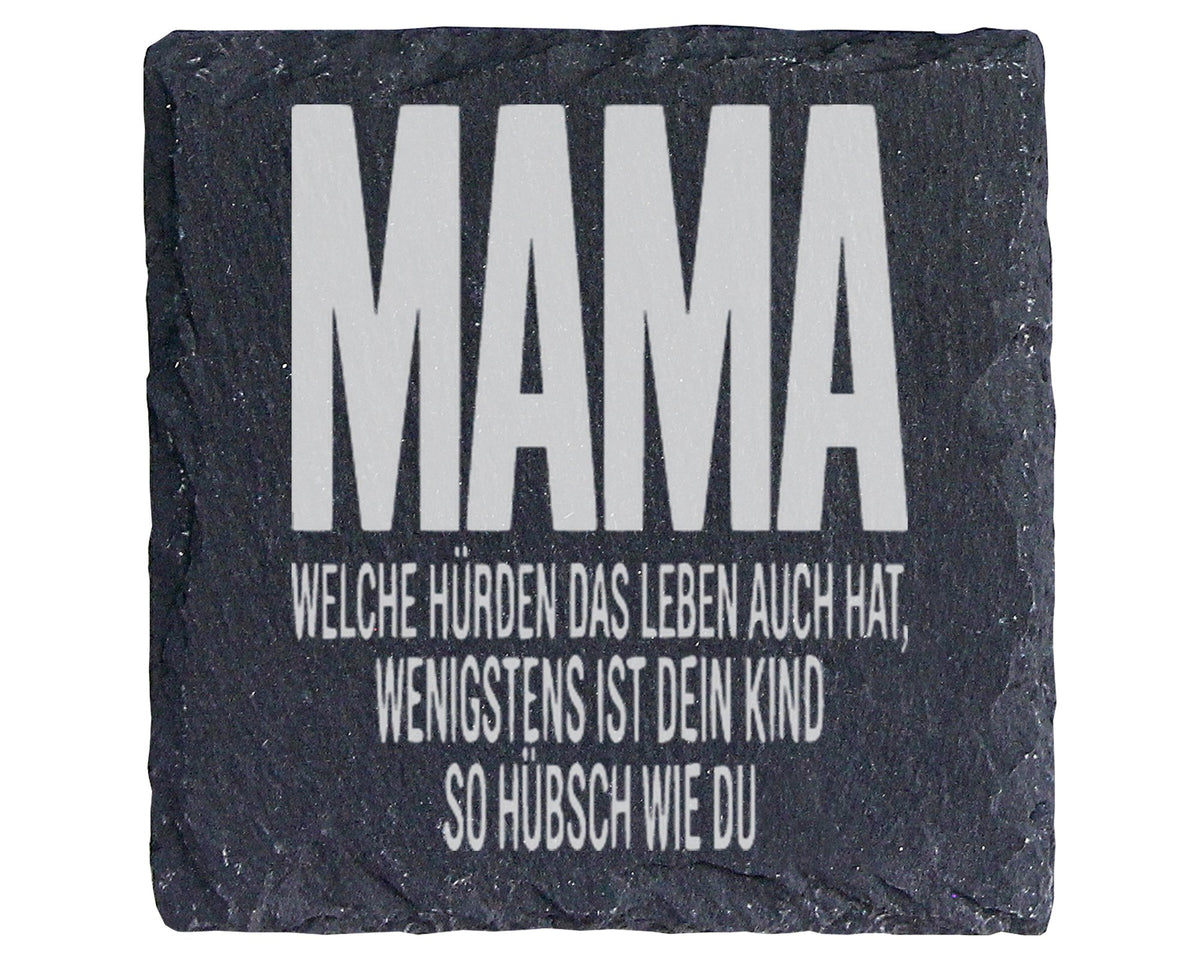 Schiefer Untersetzer Mama Dein Kind Hübsch Wie Du - Lustiges Geschenk  – Bild 1