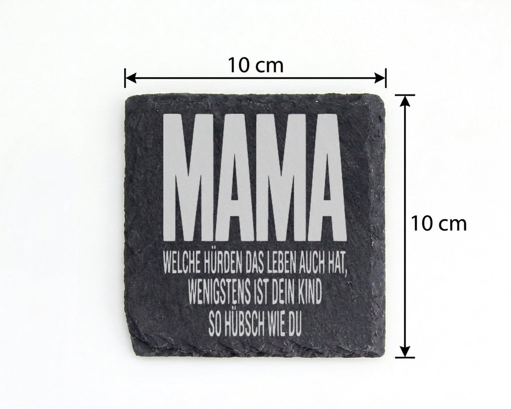 Schiefer Untersetzer Mama Dein Kind Hübsch Wie Du - Lustiges Geschenk  – Bild 4