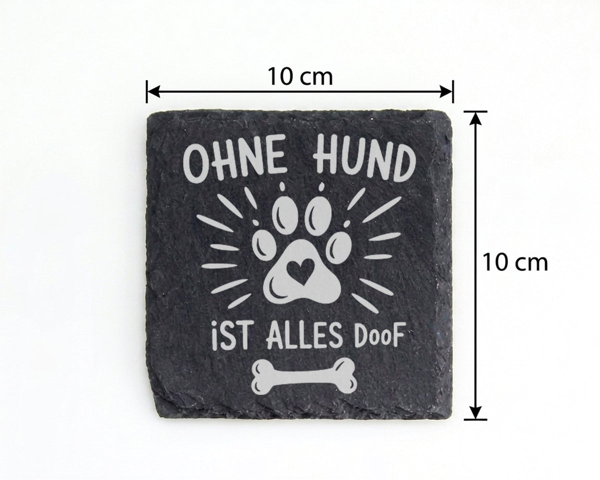 Schiefer Untersetzer Hundepfote Ohne Hund Ist Alles Doof Spruch - Gesc – Bild 4
