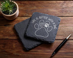 Schiefer Untersetzer Hundepfote Life Is Better With A Dog - Geschenk f – Bild 5