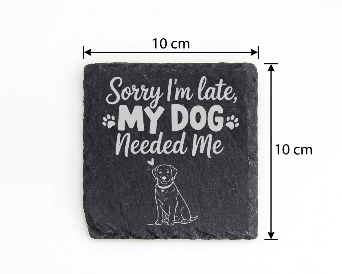 Schiefer Untersetzer Hund Spruch Sorry Im Late - Geschenk für Frauchen – Bild 4