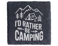 Schiefer Untersetzer Camping Spruch I'd Rather Be - Geschenk für Campe – Bild 1