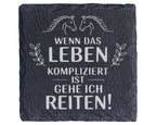 Schiefer Untersetzer Pferde Spruch Wenn Leben Kompliziert Ist Reiten - – Bild 1