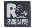 Schiefer Untersetzer Ente Ich Bin In Rente Muss Gar Nix - Lustiges Ges – Bild 1