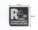 Schiefer Untersetzer Ente Ich Bin In Rente Muss Gar Nix - Lustiges Ges – Bild 4
