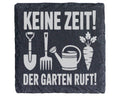 Schiefer Untersetzer Keine Zeit Der Garten Ruft - Geschenk für Gärtner – Bild 1