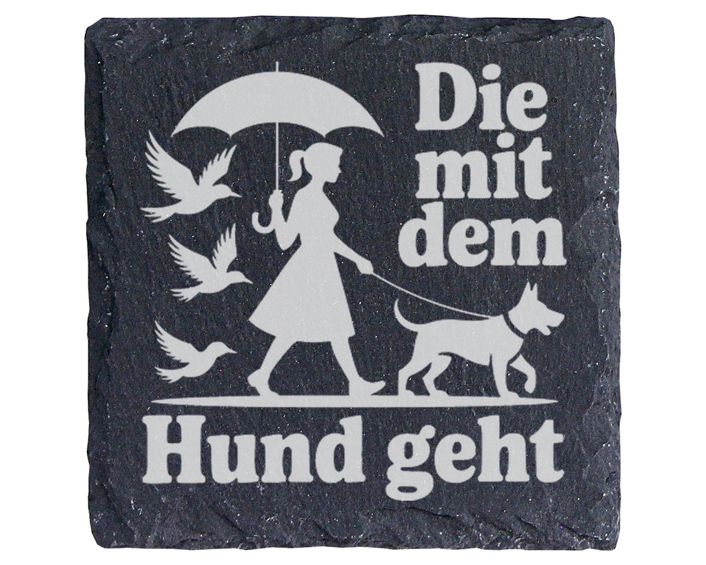 Schiefer Untersetzer Die mit dem Hund Geht - Lustiges Geschenk für Fra – Bild 1