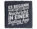 Schiefer Untersetzer Es Begann Mit Nachricht In Dating App - Romantisc – Bild 1