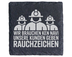 Schiefer Untersetzer Feuerwehr Spruch Rauchzeichen - Lustiges Geschenk – Bild 1