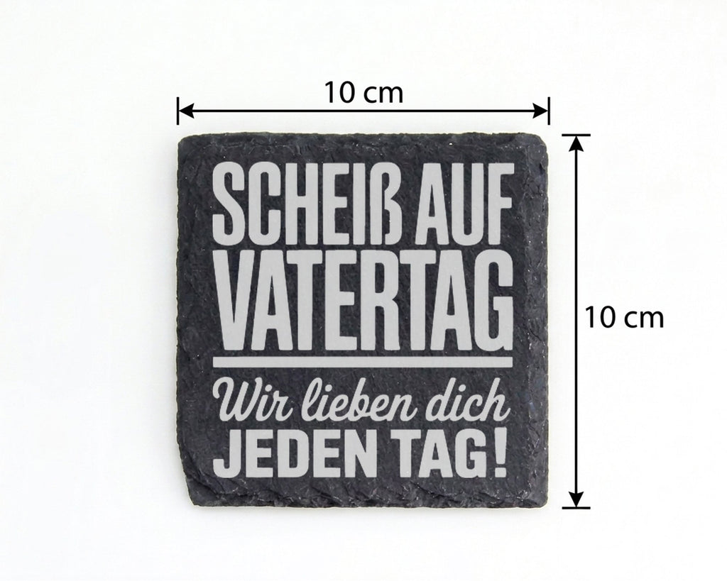Schiefer Untersetzer Scheiß Auf Vatertag Wir Lieben Dich Jeden Tag - G – Bild 4