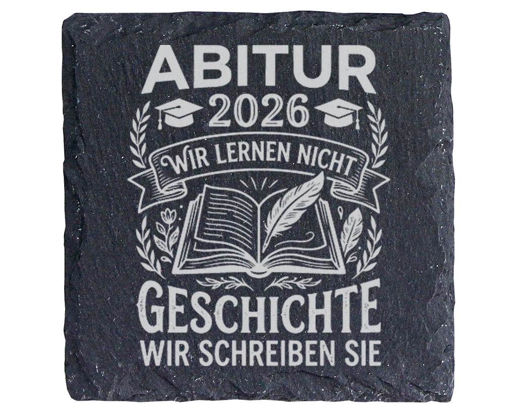 Schiefer Untersetzer Abitur 2026 Wir Schreiben Geschichte - Geschenk F – Bild 1