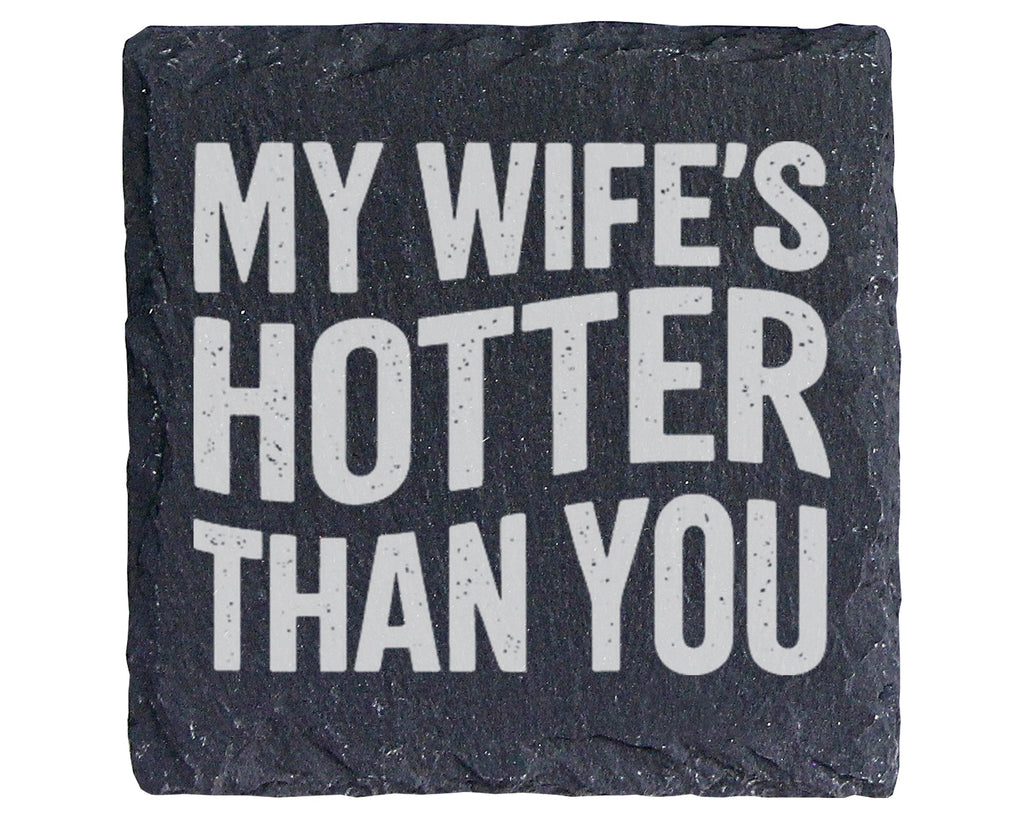 Schiefer Untersetzer My Wife's Hotter Than You - Lustiges Geschenk für – Bild 1