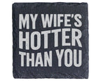 Schiefer Untersetzer My Wife's Hotter Than You - Lustiges Geschenk für – Bild 1