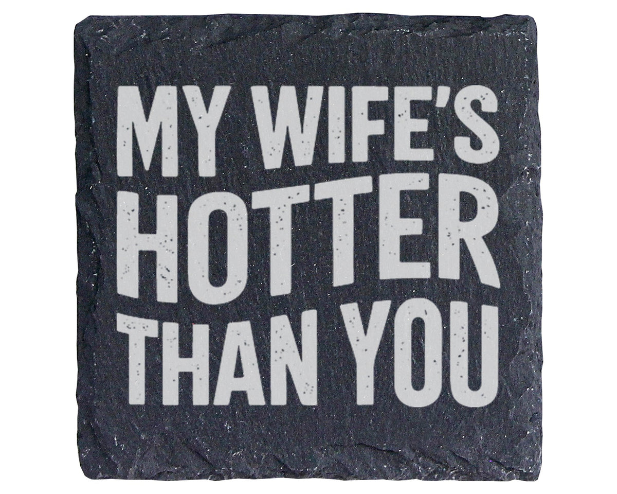 Schiefer Untersetzer My Wife's Hotter Than You - Lustiges Geschenk für – Bild 1