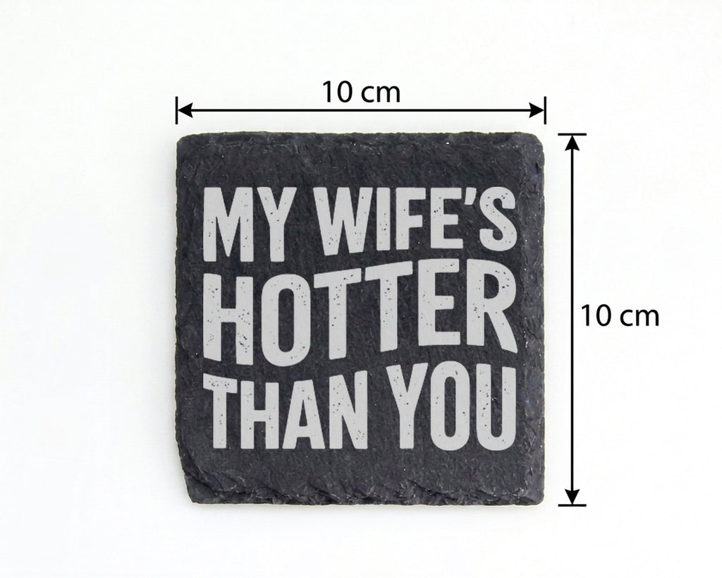 Schiefer Untersetzer My Wife's Hotter Than You - Lustiges Geschenk für – Bild 4