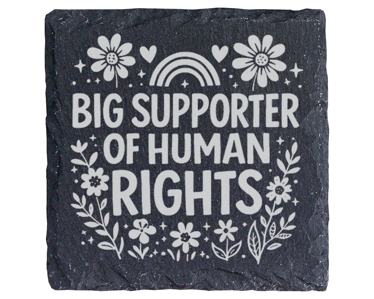 Schiefer Untersetzer Big Supporter Of Human Rights - Geschenk Für Akti – Bild 1