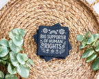 Schiefer Untersetzer Big Supporter Of Human Rights - Geschenk Für Akti – Bild 3