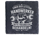 Schiefer Untersetzer Einer Der Letzten Handwerker Spruch - Lustiges Ge – Bild 1