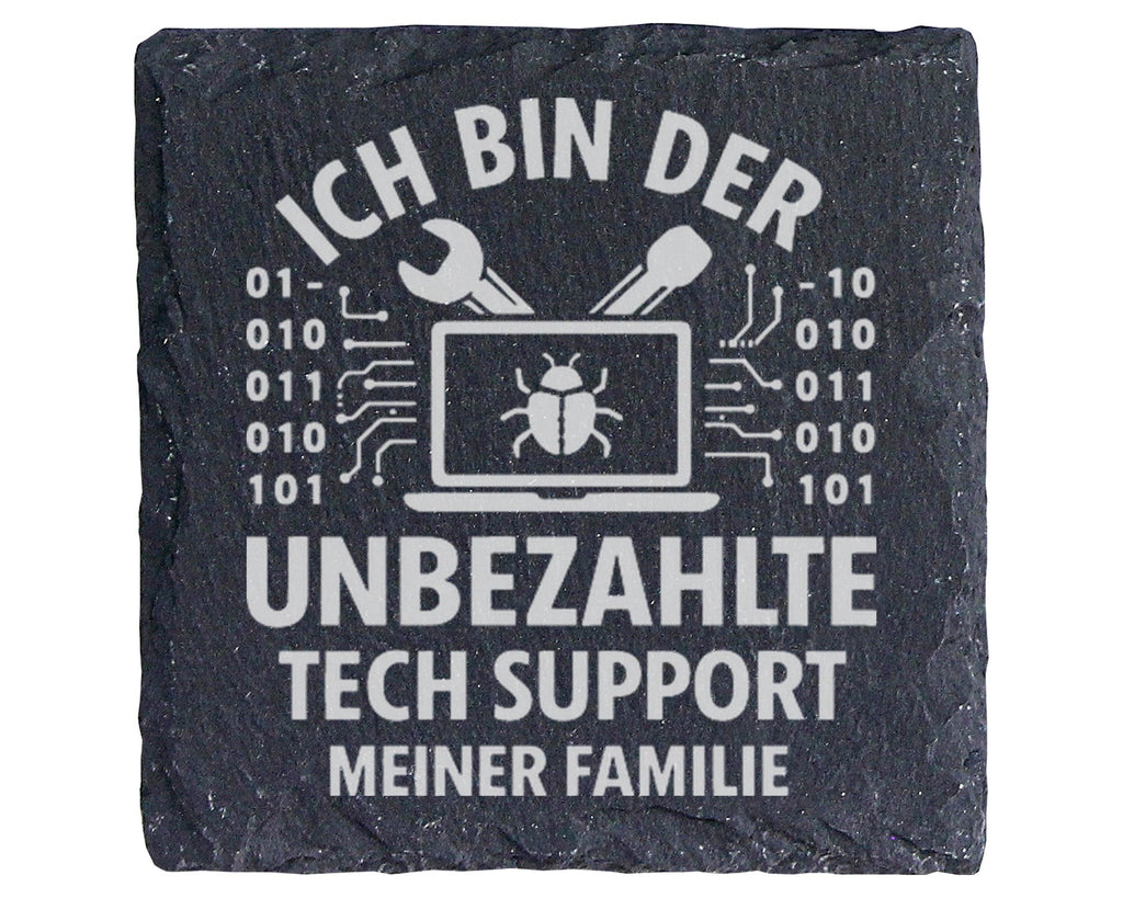 Schiefer Untersetzer Unbezahlte Tech Support Familie - Lustiges Gesche – Bild 1