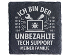 Schiefer Untersetzer Unbezahlte Tech Support Familie - Lustiges Gesche – Bild 1