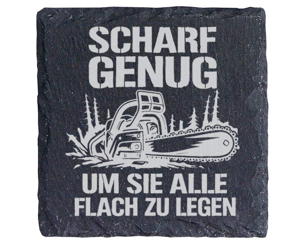 Schiefer Untersetzer Kettensäge Scharf Genug - Lustiges Geschenk für M – Bild 1