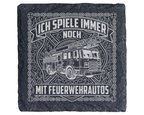 Schiefertafel Untersetzer Ich spiele immer noch mit Feuerwehrautos, Ge – Bild 1