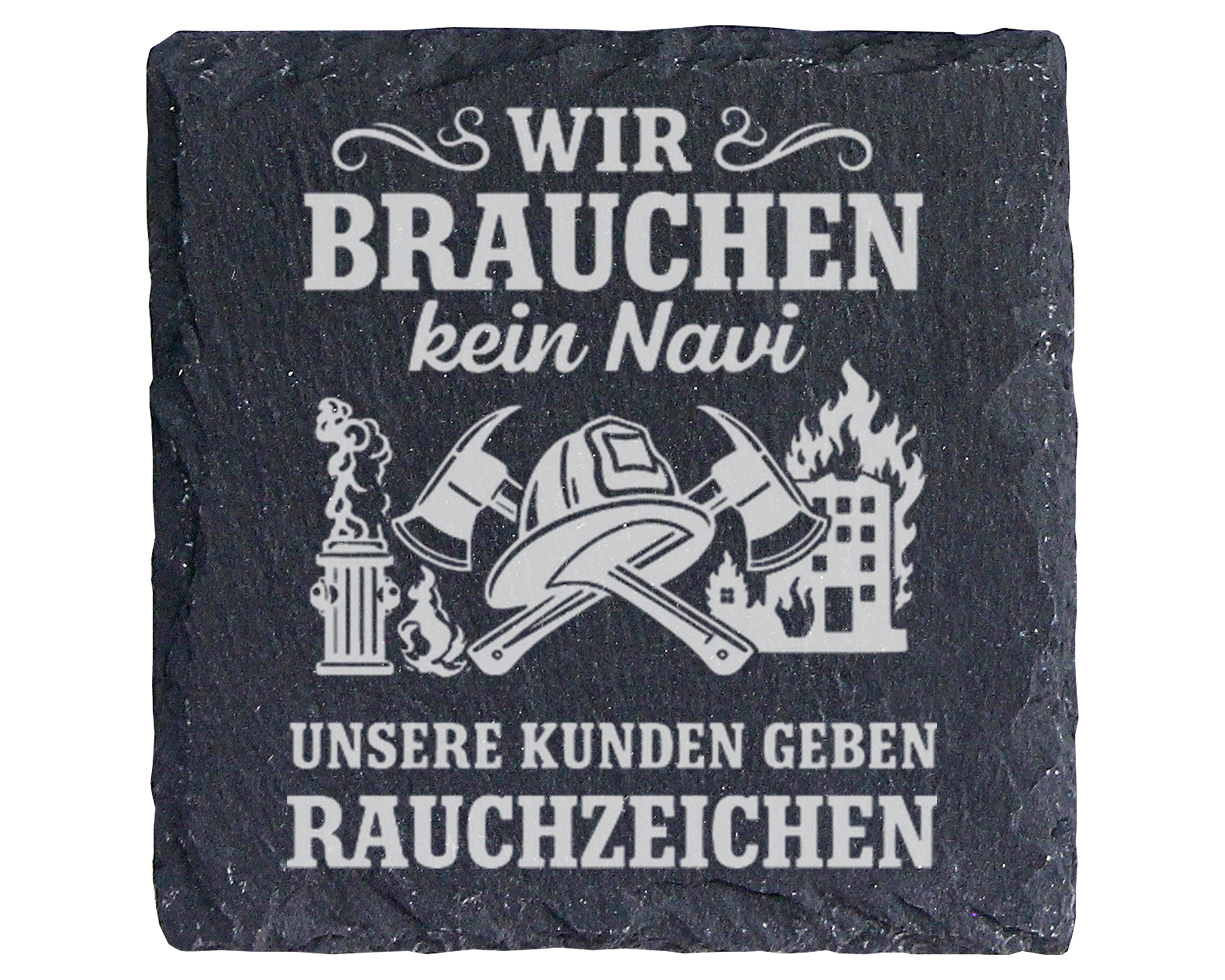Schiefertafel Untersetzer Feuerwehr Geschenk, Wir brauchen kein Navi,  – Bild 1