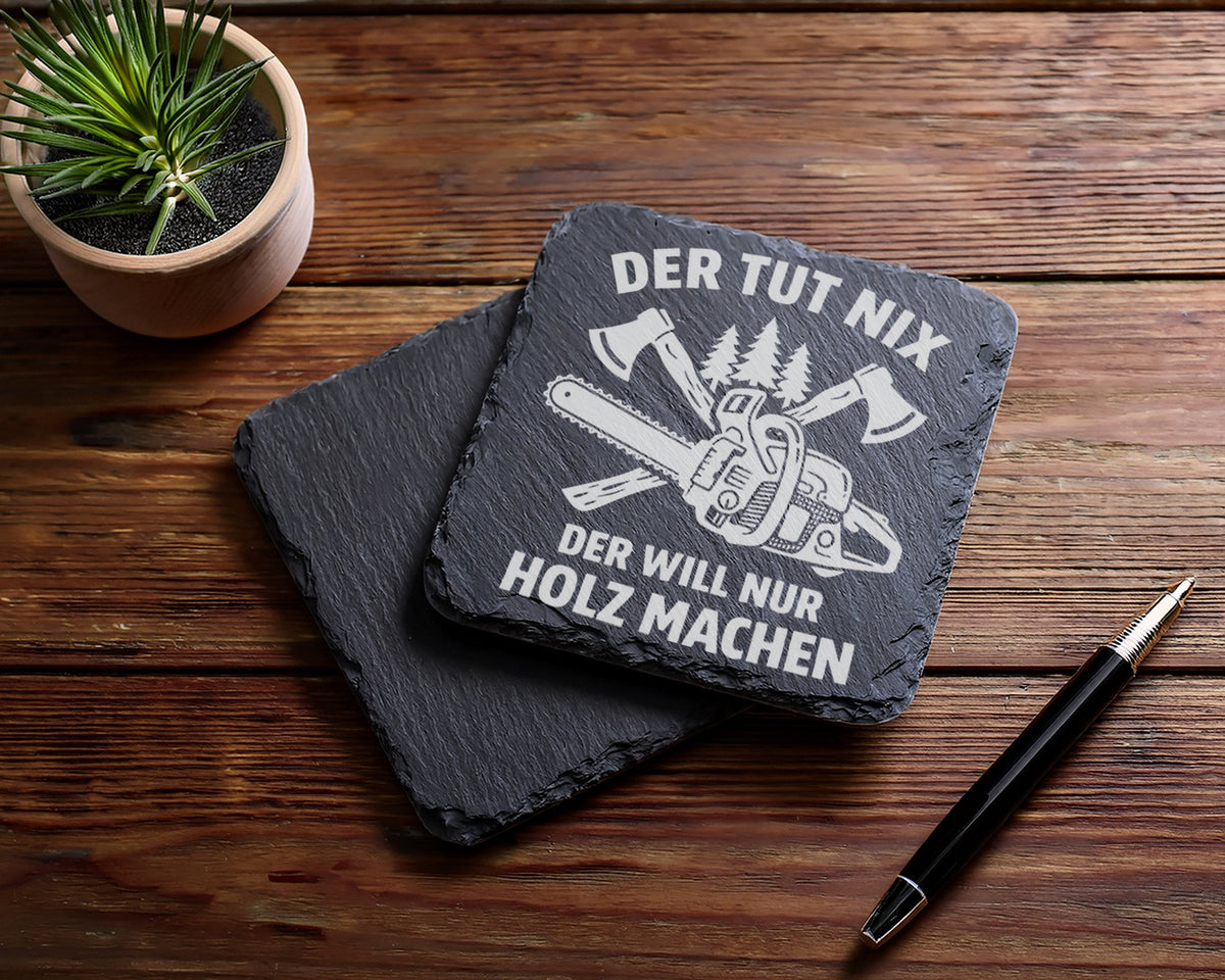 Schiefer Untersetzer Kettensäge Axt Tut Nix Will Nur Holz Machen - Ges – Bild 5