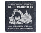 Schiefer Untersetzer Baggerfahrer Spruch Leg Dich Niemals An - Geschen – Bild 1