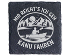 Schiefer Untersetzer Kanu Mir Reichts Ich Geh Fahren - Geschenk für Pa – Bild 1