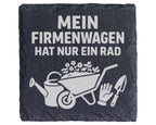 Schiefer Untersetzer Gärtner Spruch Mein Firmenwagen Hat Nur Ein Rad - – Bild 1