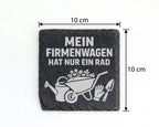Schiefer Untersetzer Gärtner Spruch Mein Firmenwagen Hat Nur Ein Rad - – Bild 4