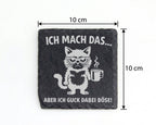 Schiefer Untersetzer Katze Ich Mach Das Böse Gucken - Lustiges Geschen – Bild 4