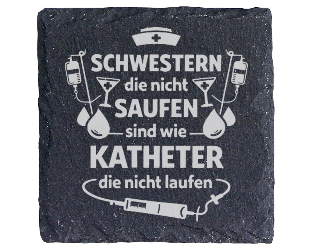 Schiefer Untersetzer Spruch Schwestern Saufen Sind Wie Katheter - Lust – Bild 1