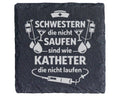 Schiefer Untersetzer Spruch Schwestern Saufen Sind Wie Katheter - Lust – Bild 1